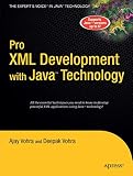 Vohra, Ajay: Pro XML Development with Java Technology Vohra, Ajay: Pro XML Development with Java Technology