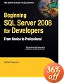 Beginning SQL Server 2008 for Developers