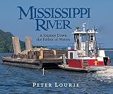 Lourie, Peter: Mississippi River: A Journey Down the Father of Waters Lourie, Peter: Mississippi River: A Journey Down the Father of Waters