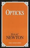 Newton, Isaac: Opticks Newton, Isaac: Opticks