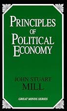 Principles of Political Economy by John&hellip;