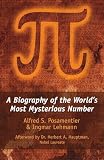 Posamentier, Alfred S.: Pi: A Biography of the World's Most Mysterious Number Posamentier, Alfred S.: Pi: A Biography of the World's Most Mysterious Number