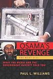 Williams, Paul L.: Osama's Revenge: THE NEXT 9/11  What the Media and the Government Haven't Told You