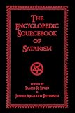 Lewis, James R.: The Encyclopedic Sourcebook of Satanism Lewis, James R.: The Encyclopedic Sourcebook of Satanism
