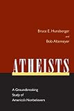 Altemeyer, Bob: Atheists: A Groundbreaking Study of America's Nonbelievers