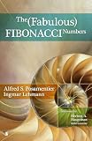 Posamentier, Alfred S.: The Fabulous Fibonacci Numbers