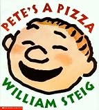 Steig, William: Pete's a Pizza
