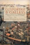Guilmartin, John Francis: Gunpowder & Galleys: Changing Technology & Mediterranean Warfare At Sea In The 16th Century