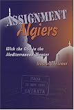 Erasmus H. Kloman: Assignment Algiers: With The OSS In The Mediterranean Theater
