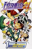 Togashi, Yoshihiro: Eyeshield 21 1: The Boy with the Golden Legs