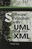 Yang, Hongji: Software Evolution with UML and XML Yang, Hongji: Software Evolution with UML and XML
