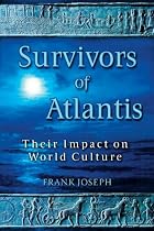 Survivors of Atlantis: Their Impact on World&hellip;