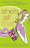 Billerbeck, Kristin: She's All That