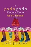 Jackson, Neta: The Yada Yada Prayer Group Gets Tough Jackson, Neta: The Yada Yada Prayer Group Gets Tough