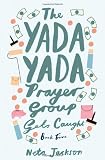 Jackson, Neta: The Yada Yada Prayer Group Gets Caught Jackson, Neta: The Yada Yada Prayer Group Gets Caught
