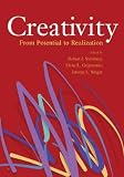 Sternberg, Robert J.: Creativity: From Potential to Realization Sternberg, Robert J.: Creativity: From Potential to Realization