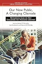 Our New Public, A Changing Clientele:&hellip;