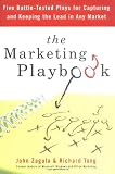 Tong, Richard: The Marketing Playbook: Five Battle-tested Plays For Capturing And Keeping The Lead In Any Market Tong, Richard: The Marketing Playbook: Five Battle-tested Plays For Capturing And Keeping The Lead In Any Market