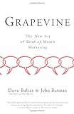 Butman, John: Grapevine: The New Art of Word-of-Mouth Marketing