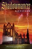 Taylor, G. P.: Shadowmancer
