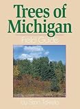 Tekiela, Stan: Trees of Michigan: Field Guide Tekiela, Stan: Trees of Michigan: Field Guide