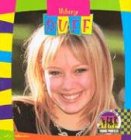 Wheeler, Jill C.: Hilary Duff Wheeler, Jill C.: Hilary Duff