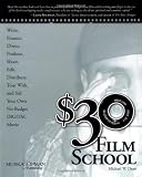 Dean, Michael W.: $30 Film School