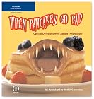 When Pancakes Go Bad: Optical Delusions with Adobe Photoshop