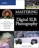 Busch, David D.: Mastering Digital SLR Photography