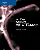 Thomson Course Technology Ptr Development: In the Mind of a Game Thomson Course Technology Ptr Development: In the Mind of a Game