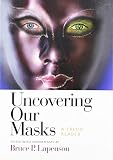 Lapenson, Bruce: Uncovering Our Masks: A Freud Reader