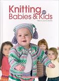 Stauffer, Jeanne: Knitting for Babies & Kids