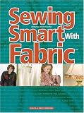 Stauffer, Jeanne: Sewing Smart With Fabric
