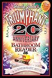 Bathroom Readers' Institute: Uncle John's Triumphant 20th Anniversary Bathroom Reader Bathroom Readers' Institute: Uncle John's Triumphant 20th Anniversary Bathroom Reader