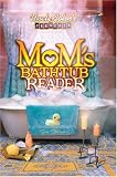Steiner, Susan: Uncle John's Presents: Mom's Bathtub Reader