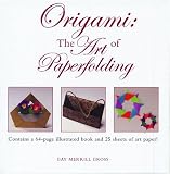 Gross, Gay Merrill: Origami: The Art of Paper Folding Gross, Gay Merrill: Origami: The Art of Paper Folding