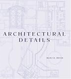 Reiss, Marcia: Architectural Details