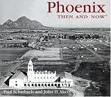 Scharbach, Paul: Phoenix Then & Now