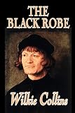 Collins, Wilkie: The Black Robe