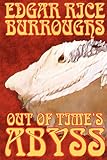 Burroughs, Edgar: Out of Time's Abyss