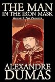 Dumas, Alexandre: The Man in the Iron Mask Dumas, Alexandre: The Man in the Iron Mask