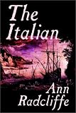 Radcliffe, Ann: The Italian Radcliffe, Ann: The Italian