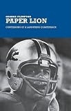 Plimpton, George: Paper Lion Plimpton, George: Paper Lion