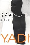 Yadi: Sad Songs Yadi: Sad Songs