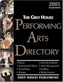 Gottlieb, Richard: The Grey House Performing Arts Directory 2005 Gottlieb, Richard: The Grey House Performing Arts Directory 2005