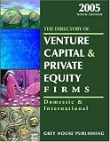 Gottlieb, Richard: The Directory Of Venture Capital & Private Equity Firms 2005: Domestic & International Gottlieb, Richard: The Directory Of Venture Capital & Private Equity Firms 2005: Domestic & International