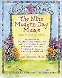 Jill Badonsky, M. Ed: The Nine Modern Day Muses (And a Bodyguard): 10 Guides to Creative Inspiration for Artists, Writers, Lovers, and Other Mortals Wanting to Live a Dazzling Existence Jill Badonsky, M. Ed: The Nine Modern Day Muses (And a Bodyguard): 10 Guides to Creative Inspiration for Artists, Writers, Lovers, and Other Mortals Wanting to Live a Dazzling Existence
