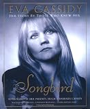 Eva Cassidy: Songbird (1592400353) by Burley, Rob Burley, Rob: Eva Cassidy: Songbird