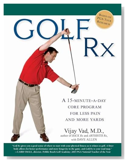 Golf Rx: A 15-Minute-a-Day Core Program for More Yards and Less Pain [Paperback]