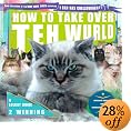 How to Take Over Teh Wurld